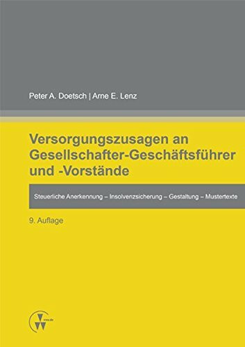 Versorgungszusagen an Gesellschafter-Geschäftsführer und -Vorstände: Steuerliche Anerkennung - Insol