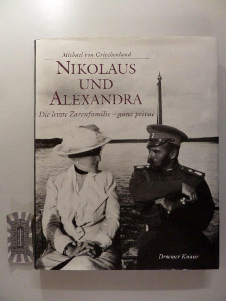 Nikolaus und Alexandra: Die letzte Zarenfamilie - ganz privat