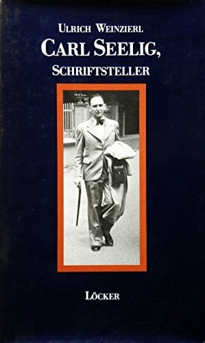 Carl Seelig, Schriftsteller