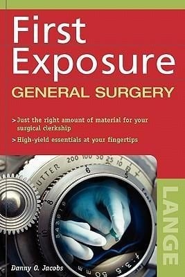 First Exposure to General Surgery First Exposure to General Surgery