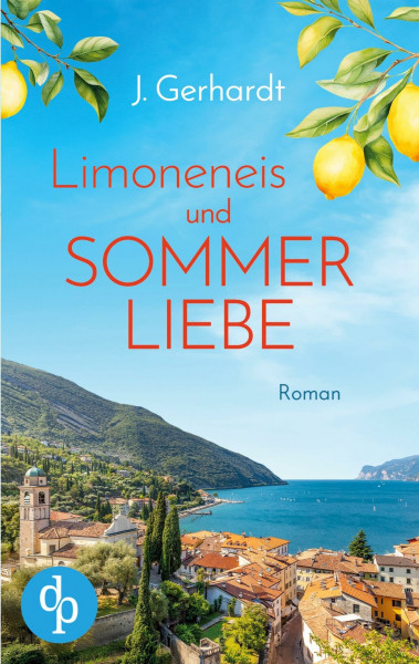 Limoneneis und Sommerliebe: Eine wunderschöne Liebesgeschichte in Italien