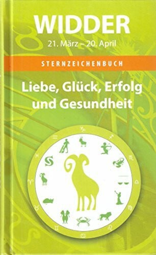 Sternzeichenbuch: Widder 21. März - 20. April