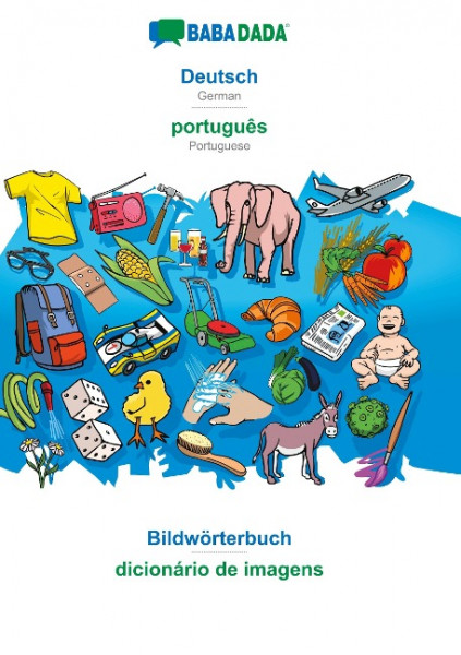 BABADADA, Deutsch - português, Bildwörterbuch - dicionário de imagens