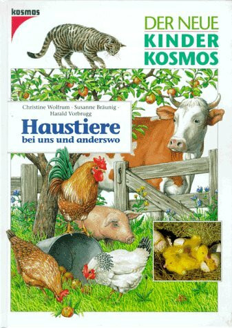 (Kosmos) Der neue Kinder-Kosmos, Haustiere bei uns und anderswo