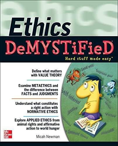Ethics DeMystiFieD: Hard Stuff Made Easy