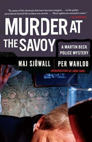 Murder at the Savoy: A Martin Beck Police Mystery (6) (Martin Beck Police Mystery Series, Band 6)