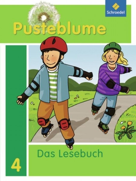 Pusteblume 4. Das Lesebuch 4. Schülerband. Allgemeine Ausgabe