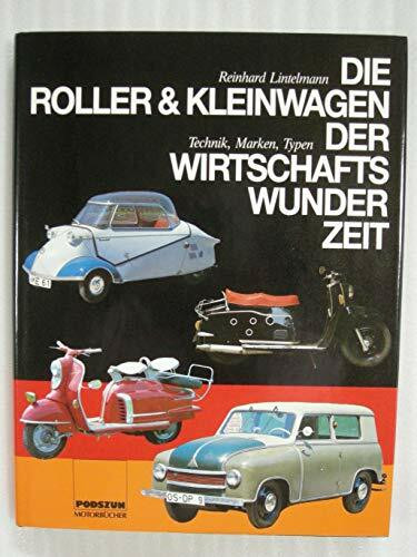 Deutsche Roller & Kleinwagen der Wirtschaftswunderzeit