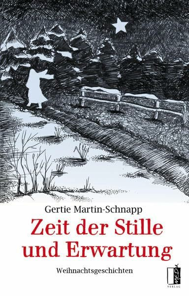 Zeit der Stille und Erwartung: Weihnachtsgeschichten