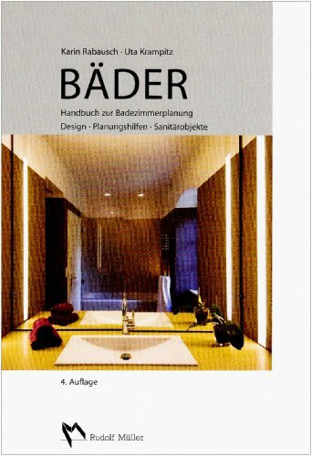 Bäder: Handbuch zur Badezimmerplanung - Design-Planungshilfen-Sanitärobkekte