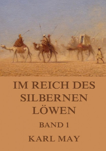 Im Reich des silbernen Löwen, Band 1