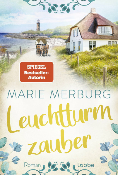 Leuchtturmzauber: Eine warmherzige Liebesgeschichte mit dem Schauplatz Juist (Nordsee-Reihe, Band 3)