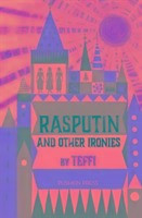 Rasputin and Other Ironies