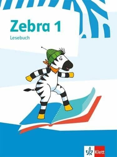 Zebra 1: Lesebuch Klasse 1 (Zebra. Ausgabe ab 2018)