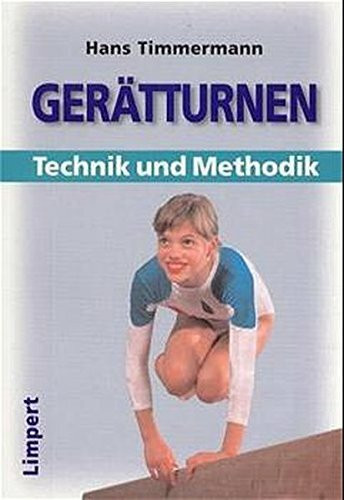 Gerätturnen: Technik und Methode