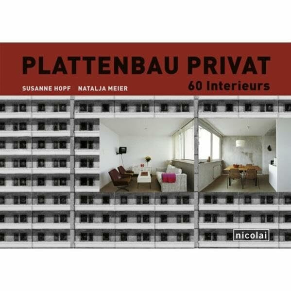 Plattenbau privat: 60 Interieurs