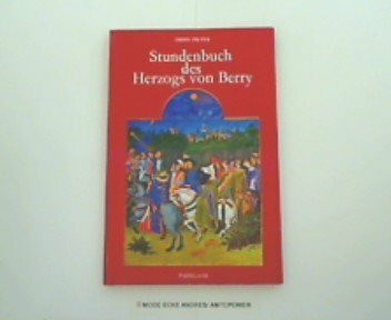 Stundenbuch des Herzogs von Berry.
