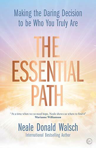 The Essential Path: Making the Daring Decision to be Who You Truly Are The Essential Path: Making the Daring Decision to be Who You Truly Are