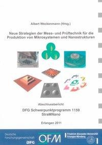 Neue Strategien der Mess- und Prüftechnik für die Produktion von Mikrosystemen und Nanostrukturen