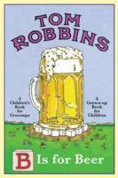 B Is For Beer