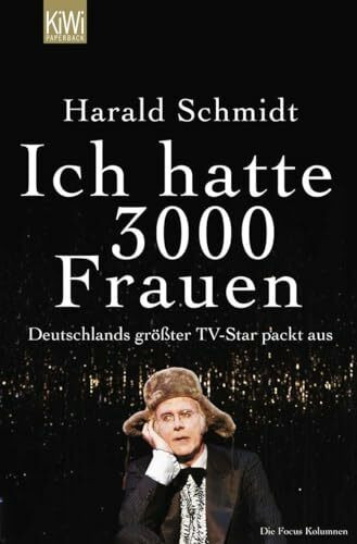 Ich hatte 3000 Frauen: Deutschlands größter TV-Star packt aus