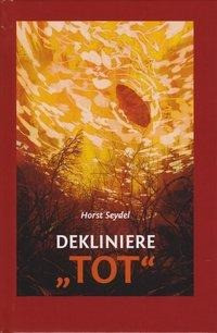 Dekliniere "TOT"