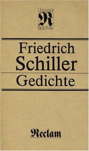 Friedrich Schiller GEDICHTE (Reclam Universal Bibliothek Band 36)