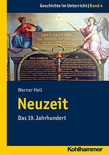 Neuzeit: Das 19. Jahrhundert (Geschichte im Unterricht, 4, Band 4)