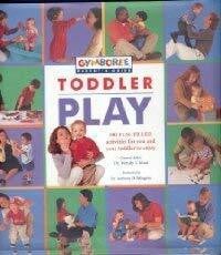 Toddler Play (Gymboree Parent's Guide)
