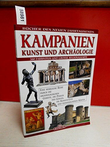 Campania. Arte e archeologia. Ediz. tedesca (I libri del nuovo millennio)