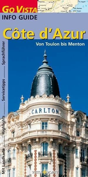 Cote d'Azur: von Toulon bis Menton (Go Vista Info Guide)