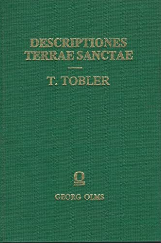 Descriptiones Terrae Sanctae, Ex saeculo VII, IX, XII et XV. S. Willibaldus. Commemoratorium de casis Dei. Bernardus Monachus. Innominatus VII. Johannes Wirziburgensis. Innominatus VIII. La Citez de J