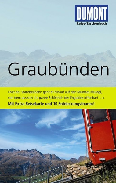 DuMont Reise-Taschenbuch Reiseführer Graubünden: mit Extra-Reisekarte