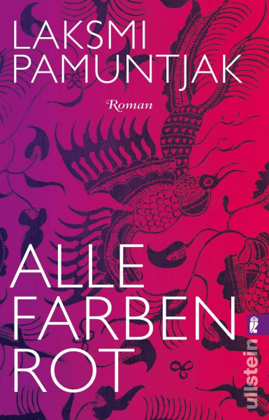 Alle Farben Rot: Roman. Ausgezeichnet mit dem LiBeraturpreis 2016
