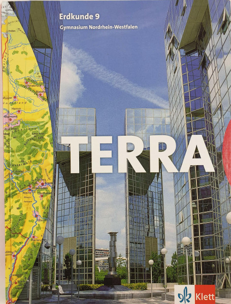 TERRA Erdkunde für Nordrhein-Westfalen - Ausgabe für Gymnasien (Bisherige Ausgabe) / Schülerbuch 9. Schuljahr