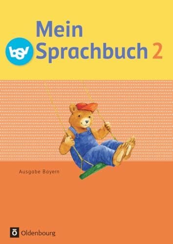 Mein Sprachbuch - Ausgabe Bayern - 2. Jahrgangsstufe: Schulbuch Mein Sprachbuch - Ausgabe Bayern - 2. Jahrgangsstufe: Schulbuch