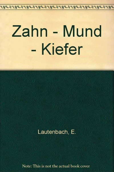 Zahn - Mund - Kiefer: Therapien, Materialien, Rezepte