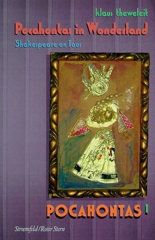 Pocahontas, in 4 Bdn., Buch.1, Po: Pocahontas in Wonderland. Shakespeare on Tour. Indian Song