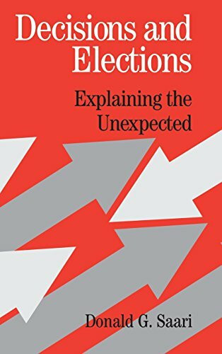 Decisions and Elections: Explaining the Unexpected
