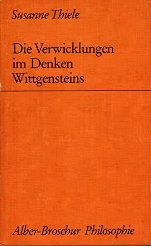 Die Verwicklungen im Denken Wittgensteins (Alber-Broschur Philosophie)