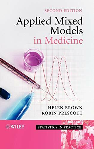 Applied Mixed Models in Medicine: in Medicine (Statistics in Practice)