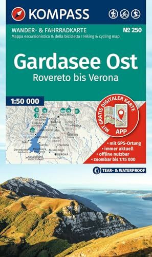 KOMPASS Wanderkarte 250 Gardasee Ost, Rovereto bis Verona 1:50.000: Wander- und Fahrradkarte in einem - inklusive Offline-Verwendung in der KOMPASS-App. Wander-& Radwege. Skitouren.