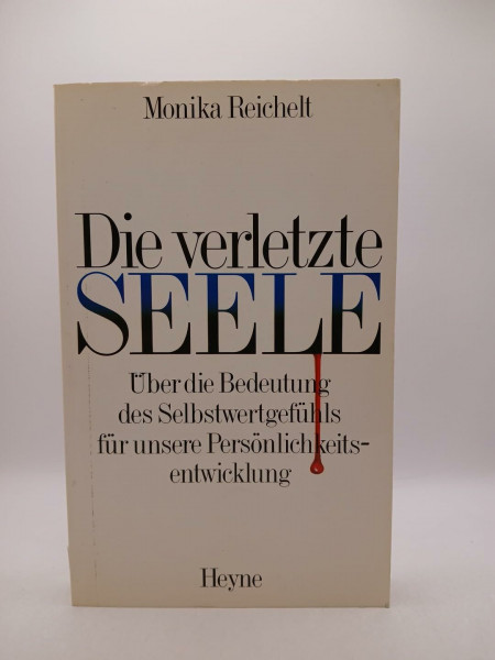 Die verletzte Seele