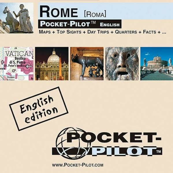 Pocket-Pilot Rom: Einzelkarten: Zentrum, Großraum & Region - Öffentliche Verkehrsmittel - Sehenswürdigkeiten - Ausflüge - Wissenswertes - Klima - ... und vieles mehr. Englische Ausgabe