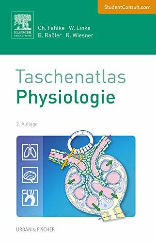 Taschenatlas Physiologie: Mit StudentConsult-Zugang Taschenatlas Physiologie: Mit StudentConsult-Zugang