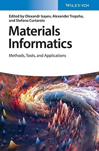 Materials Informatics: Methods, Tools, and Applications