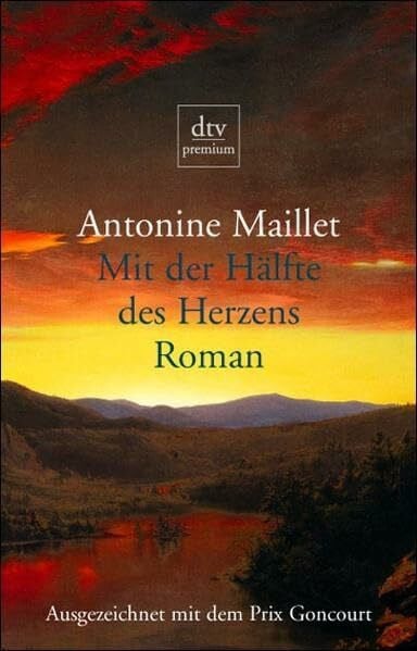 Mit der Hälfte des Herzens: Roman