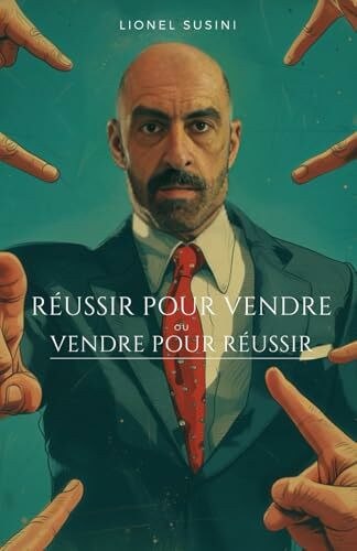 REUSSIR POUR VENDRE OU VENDRE POUR REUSSIR