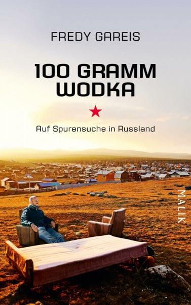 100 Gramm Wodka: Auf Spurensuche in Russland