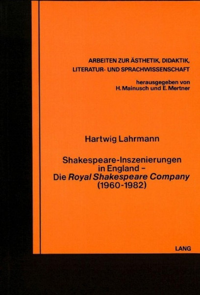 Shakespeare-Inszenierungen in England- Die «Royal Shakespeare Company» (1960-1982)